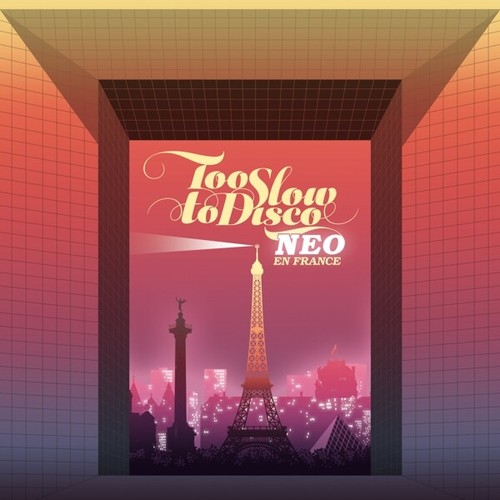 Too slow disco neo en - disco, neo-en